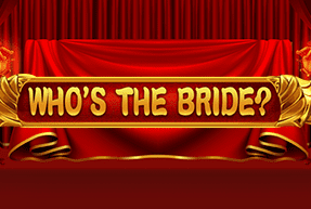 Who's the Bride